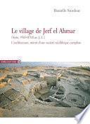 Le village de Jerf el Ahmar (Syrie, 9500-8700 av. J.-C.)