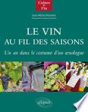 Le Vin au fil des saisons