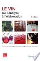 Le vin : de l'analyse à l'élaboration (6e éd.)