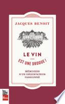 Le vin... est une drogue!