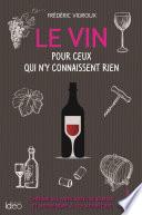 Le vin pour ceux qui n'y connaissent rien