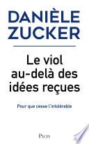 Le viol, au-delà des idées reçues