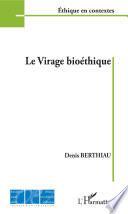 Le virage bioéthique