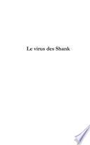 Le Virus des Shank