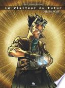 Le Visiteur du futur - Tome 1 - L'Élu des dieux
