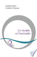 Le vivable et l'invivable