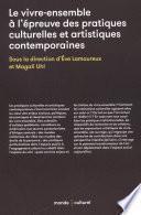 Le vivre-ensemble à l'épreuve des pratiques culturelles et artistiques contemporaines