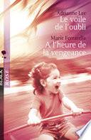 Le voile de l'oubli - A l'heure de la vengeance (Harlequin Black Rose)