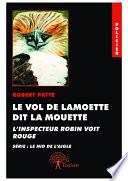Le Vol de Lamoette dit La Mouette