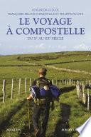 Le Voyage à Compostelle
