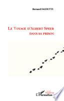 Le voyage d'Albert Speer dans sa prison