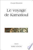 Le voyage de Karnatioul