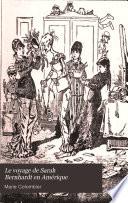 Le voyage de Sarah Bernhardt en Amérique