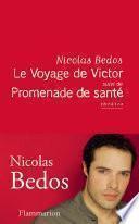 Le Voyage de Victor, suivi de Promenade de santé