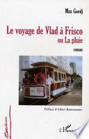 Le voyage de Vlad à Frisco