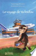 Le voyage de Ya foufou