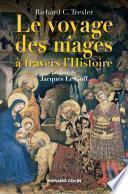 Le voyage des mages à travers l'Histoire