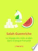 Le Voyage des mots arabes dans la langue française
