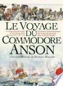 Le Voyage du Commodore Anson