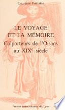 Le voyage et la mémoire : colporteurs de l'Oisans au XIXe siècle
