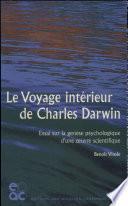 Le voyage intérieur de Charles Darwin