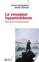 Le voyageur hypermoderne