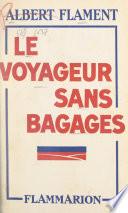 Le voyageur sans bagages
