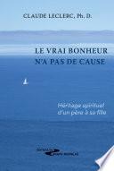 Le vrai bonheur n'a pas de cause