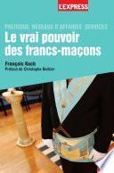 Le vrai pouvoir des francs-macons