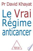 Le Vrai Régime anticancer