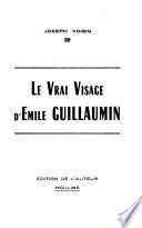 Le vrai visage d'Émile Guillaumin