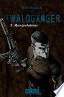 Le Waldgänger, épisode 3