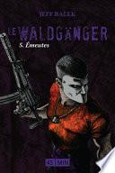 Le Waldgänger, épisode 5