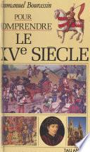 Le XVe siècle