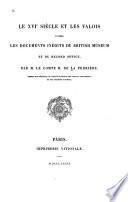 Le XVI siècle et les Valois