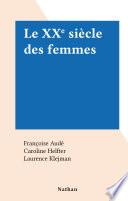 Le XXe siècle des femmes