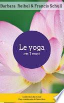 Le Yoga En 1 Mot
