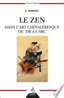 Le Zen dans l'art chevaleresque du tir à l'arc