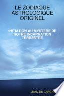 Le Zodiaque Astrologique Originel