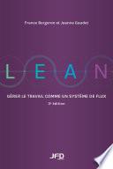 Lean : Gérer le travail comme un système de flux