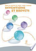 Learn from the Past, Create the Future: Inventions and Patents (French version)