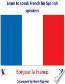 Learn to Speak French for Spanish Speakers