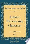 Leben Peters des Grossen, Vol. 2 (Classic Reprint)