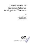 Leçon littéraire sur Mémoires d'Hadrien de Marguerite Yourcenar