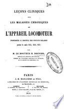 Leçons cliniques sur les maladies chroniques de l'appareil locomoteur