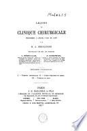 Leçons de clinique chirurgicale professées à l'Hôtel-Dieu de Lyon