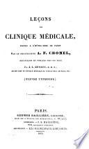 Leçons de clinique médicale faites a l'Hôtel-Dieu de Paris