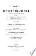 Leçons de clinique thérapeutique professées à l'Hôpital Saint-Antoine