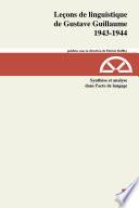 Leçons de linguistique de Gustave Guillaume 1943-1944. Volume 29. Synthèse et analyse dans l'acte de langage