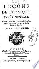 Lecons de physique experimentale. Par m. l'abbe Nollet, de l'academie royale des sciences ... Tome premier°-sixieme]
